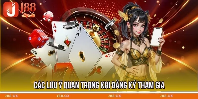 cac-luu-y-quan-trong-khi-dang-ky-tham-gia