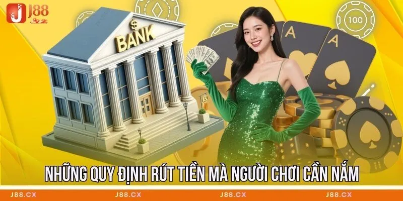 nhung-quy-dinh-rut-tien-ma-nguoi-choi-can-nam