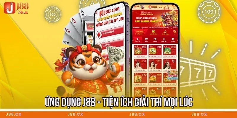 Ứng dụng J88 - tiện ích giải trí mọi lúc